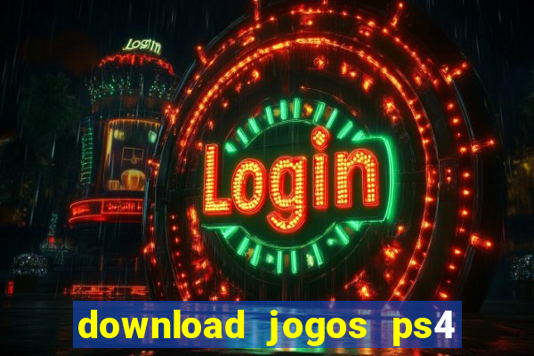 download jogos ps4 pkg pt-br